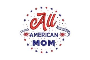 A Professional's Review: The All American Mom Embroidery Design